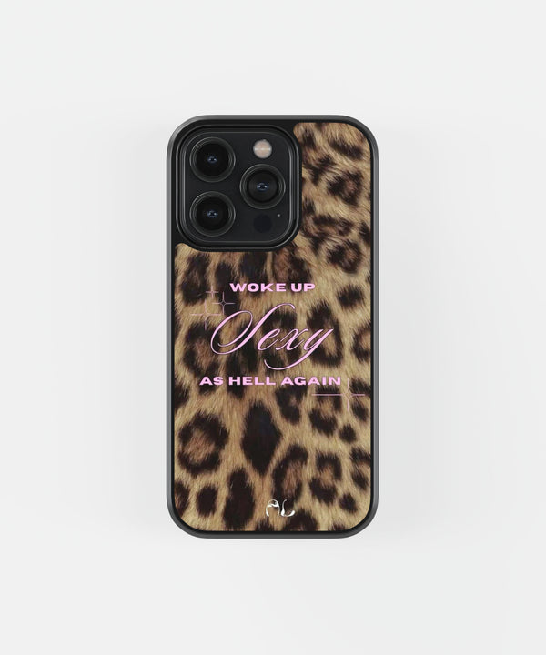 Woke Up Sexy As Hell Again Premium Glass Phone Case