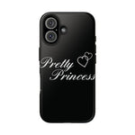 Pretty Princess Tough Case