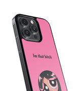 Im that Bitch Premium Glass Phone Case