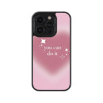 You Can Do It Premium Glass Phone Cases