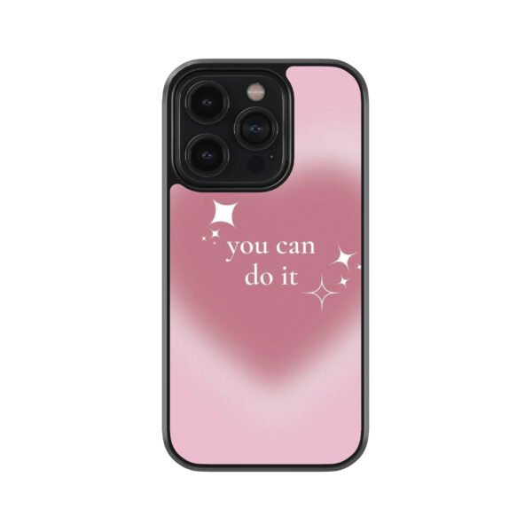 You Can Do It Premium Glass Phone Cases