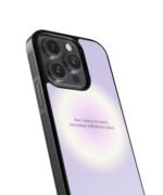 Dont Worry To Much Premium Glass Phone Case - Image 3