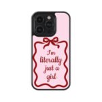 I am Literally Just a Girl Premium Glass Phone Case